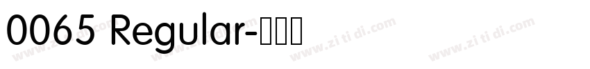 0065 Regular字体转换 0065 Regular字体转换